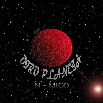 Otro Planeta by N-migo