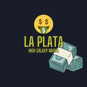 La Plata by High Galaxy Music