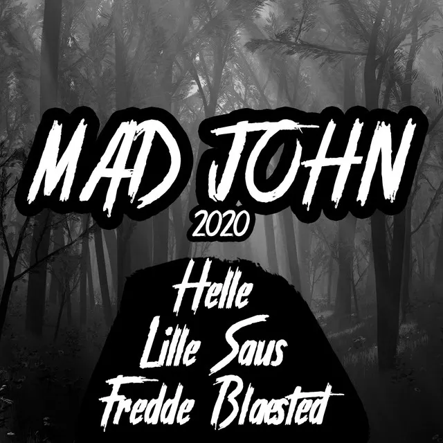 Mad John 2020