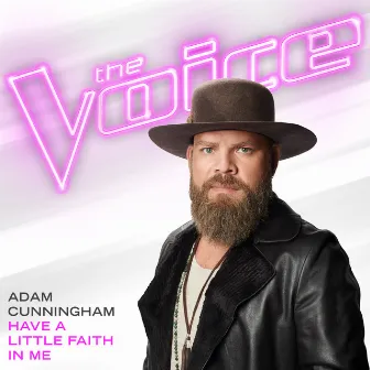 Have A Little Faith In Me (The Voice Performance) by Adam Cunningham