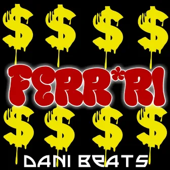 Ferr*ri by Dani Beats