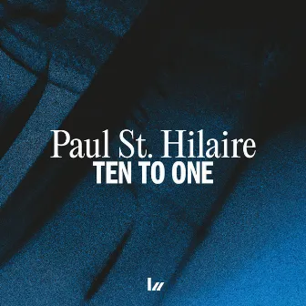 Ten To One by Paul St. Hilaire