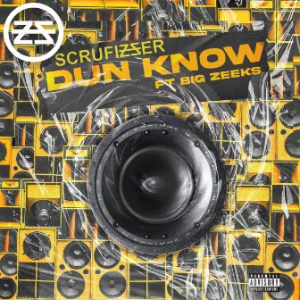 Dun Know (feat. Big Zeeks) by Big Zeeks