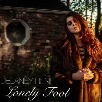 Lonely Fool by Delaney Rene