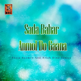 Sada Bahar Anmol Do Gaana by Allah Dino Jonejo