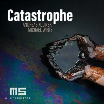 MUSIC SCULPTOR, Vol. 159: Catastrophe by Andreas Kolinski