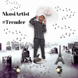 #Trender by NkosiArtist