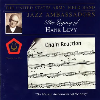 The Legacy Of Hank Levy by US Army Field Band Jazz Ambassadors