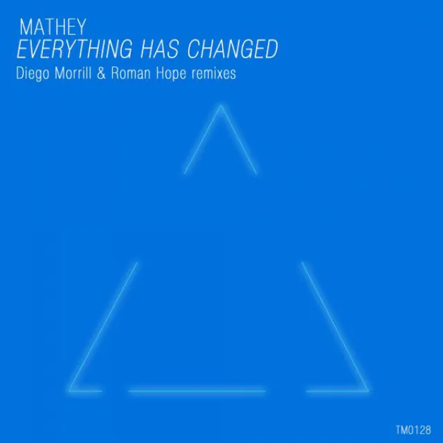 Everything Has Changed - Diego Morrill Remix