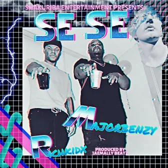 Se Se by Majorbenzy