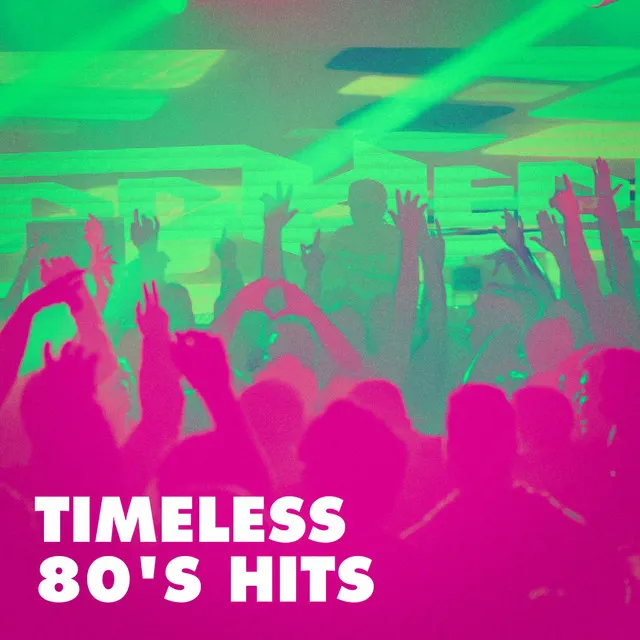 Timeless 80's Hits