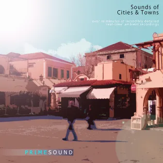 Sounds of Cities & Towns by Prime Sound