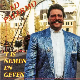 Het is nemen en geven by Ed Palermo