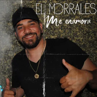 Me Enamora by El Morrales