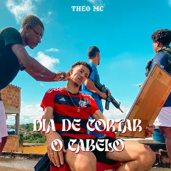 Dia de cortar o cabelo by Theo MC