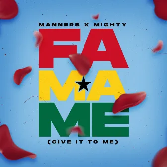 Fa Ma Me (Give it to me) by Manners