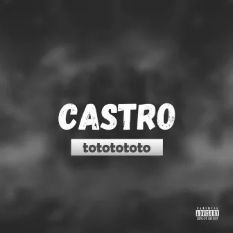 Tototototo by Castro