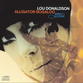 Alligator Bogaloo by Lou Donaldson