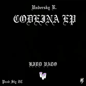 Codeina by Kidd Vato