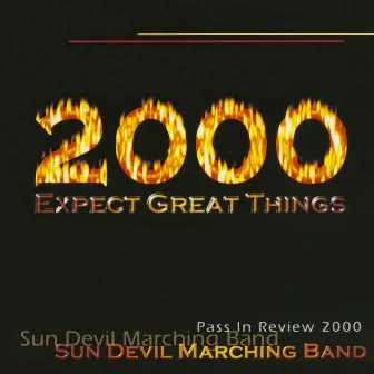 Arizona State University Marching Band Pass In Review 2000 by ASU Sun Devil Marching Band