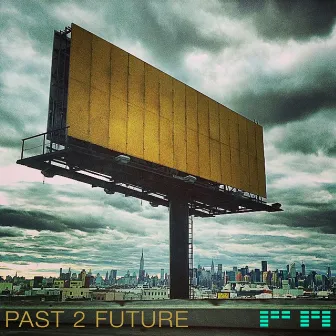 Past 2 Future by Platonik