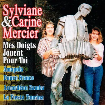 Mes doigts jouent pour toi by Sylviane Mercier