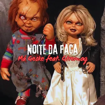 Noite da faca by Má Geske