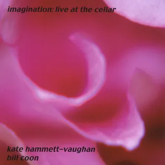 Imagination: Live At The Cellar by Bill Coon