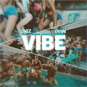 Vibe by É o Dniz