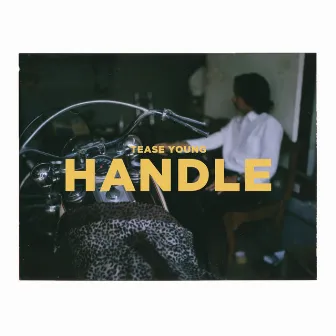 Handle by Tease