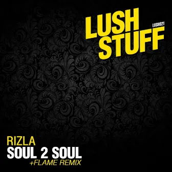 Soul2Soul by Rizla