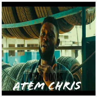 Open Doors by Atem Chris