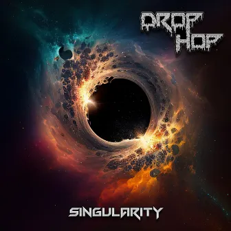 Singularity by Drophop