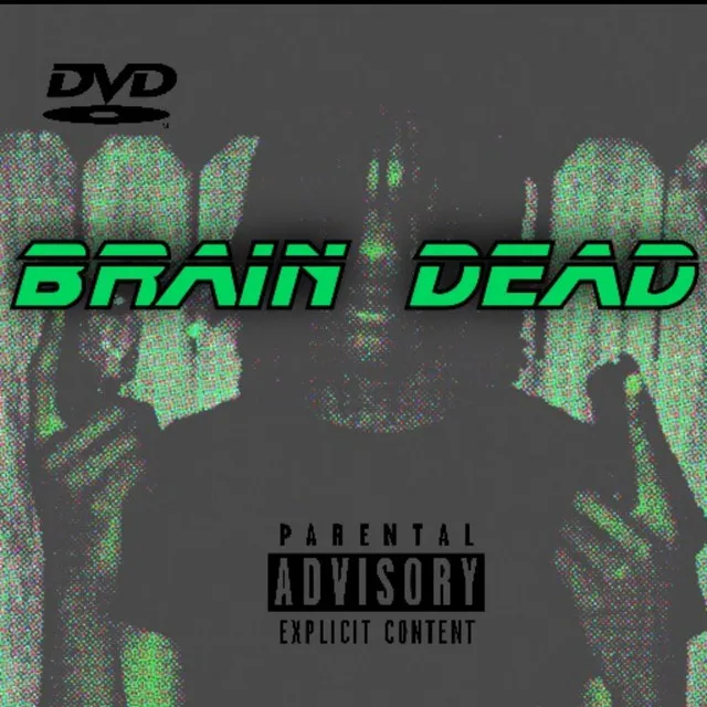 BRAINDEAD (BLAW BLAW)