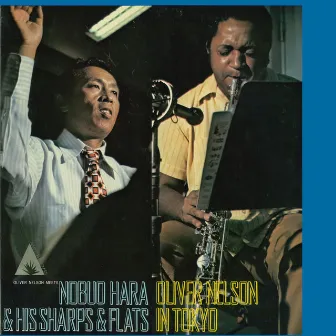 Oliver Nelson in Tokyo by 原信夫とシャープス・アンド・フラッツ