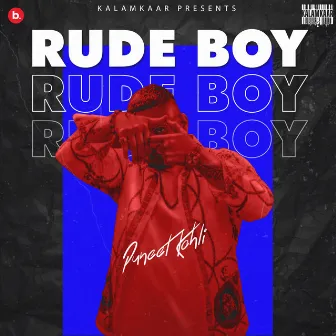 Rude Boy by Puneet Kohli