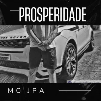 Prosperidade by Mc JPA