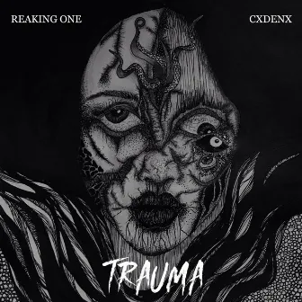 Trauma by Reaking one