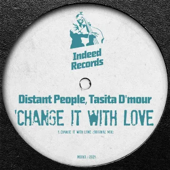 Change It With Love by Tasita D'Mour