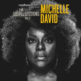 The Gospel Sessions Vol.2 by Michelle David