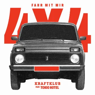 Fahr mit mir (4x4) (feat. Tokio Hotel) by Kraftklub