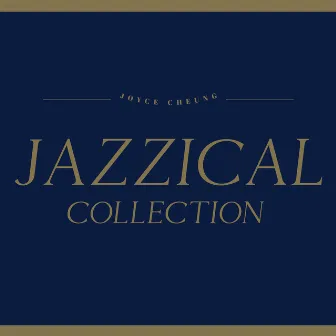 Jazzical Collection by Joyce Cheung