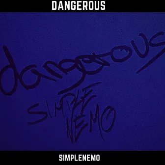 Dangerous by DONE!