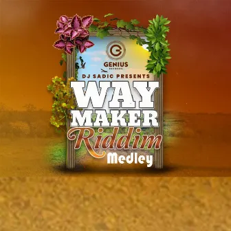 Way Maker (Riddim Medley) by DJ Sadic