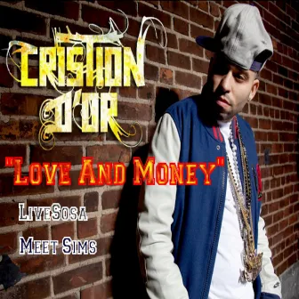 Love and Money (feat. Livesosa & Meet Sims) by Cristion D'or