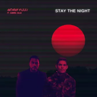 Stay the Night by Anthony Pizzi