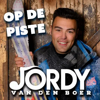 Op De Piste by Jordy van den Boer