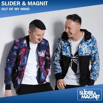 Out Of My Mind by Slider & Magnit