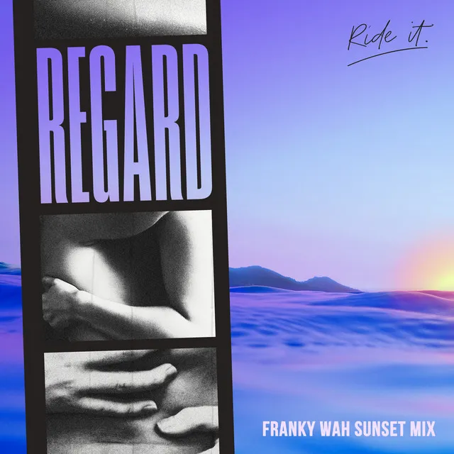 Ride It - Franky Wah Sunset Mix