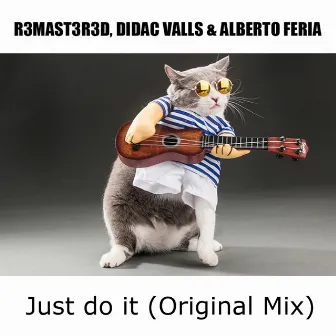 Just do it by R3MAST3R3D